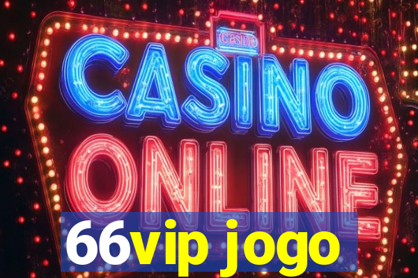 66vip jogo